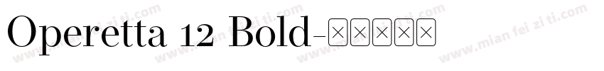 Operetta 12 Bold字体转换